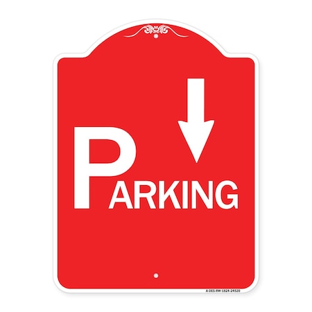 Parking With Arrow Pointing Down, Red & White Aluminum Architectural Sign